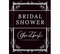 Bridal Shower Guest Book: A Keepsake Guestbook with Advice, Wishes, and Recipe Pages for the Bride-to-Be