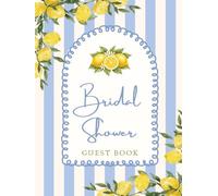 Bridal Shower Guest Book: Blue Striped Lemon Themed Hardcover Memory Keepsake Journal for Guests to Sign In and Record Marriage Advice, Wedding ... & Photo Pages to Celebrate New Bride to Be