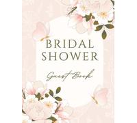Bridal Shower Guest Book: Cream Floral Butterfly Hardcover Memory Keepsake Journal for Guests to Sign In and Record Marriage Advice, Wedding Wishes, ... & Photo Pages to Celebrate New Bride to Be