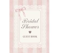Bridal Shower Guest Book: Vintage Pink Striped Coquette Bow Hardcover Memory Keepsake Journal for Guests to Sign In and Record Marriage Advice, ... & Photo Pages to Celebrate New Bride to Be