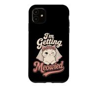 Bride Getting Meowied Funny Cat Wedding Future Mrs Gift Case for iPhone 11