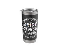 Bride Got Myself A Hubby Wedding Rings Stainless Steel Insulated Tumbler