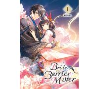 Bride of the Barrier Master, Vol. 1