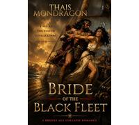 Bride of the Black Fleet: A Bronze Age Collapse Romance (Age of Ash)
