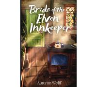 Bride of the Elven Innkeeper: A Cozy Lesbian Romance in the Tavern