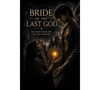 BRIDE OF THE LAST GOD (The Last God Saga)
