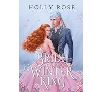 Bride of the Winter King: 1 (Winterspell)