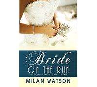 Bride on the Run: Volume 1 (Sullivan Family Series)