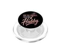Bride Pop The Bubbly Getting A Hubby Wedding Future Mrs Gift PopSockets PopGrip for MagSafe