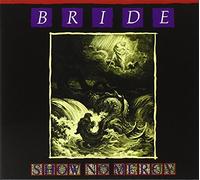 Bride - Show No Mercy -Digi-