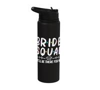 Bride Squad We'll Be There for You Stainless Steel Insulated Water Bottle
