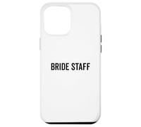 Bride Staff Team Wedding Crew For Bridal Party Case for iPhone 12 Pro Max