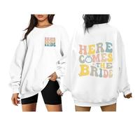 Bride Sweatshirt for Women Here Comes The Bride Engaged Gift Wedding Party Pullover Jumpers Oversized Casual Crewneck Tops