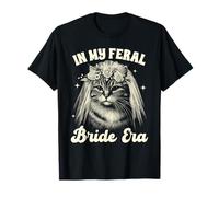 Bride To Be Cat Mom Cat Bridal Wedding In My Freal Bride Era T-Shirt