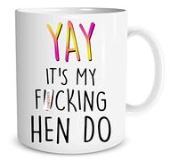 Bride to Be Gift Hen Do Props Hen Do Mug Yay It's My F*cking Hen Do Funny Novelty Gift Bachelorette Party Present Wine Prosecco WSDMUG1385