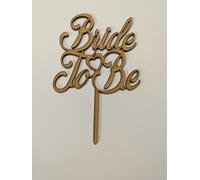 " Bride To Be " wooden Cake Topper, (size16cm High x 12cm Wide), 3mm Thick MDF, Blank for Decoration, Wedding blank for personalisation.Made in the UK