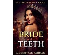 Bride with Teeth: 1 (The Treaty Bride)