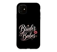 Bride's Babes Wedding Bridal Party Bridesmaid Gift Case for iPhone 11