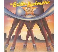 Brides Of Funkenstein - never buy texas from a cowboy LP [VINYL]