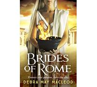 Brides of Rome: A compelling novel of ancient Rome: 1 (The Vesta Shadows series) (The Vesta Shadows series, 1)