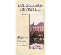 Brideshead Revisited - Book 3