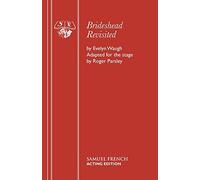 Brideshead Revisited: Play (Acting Edition) by Evelyn Waugh (2015-06-09)