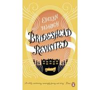 Brideshead Revisited: The Sacred And Profane Memories Of Captain Charles Ryder: 17 (Penguin Essentials, 17)