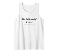 Bridesmaid - The Bride Called I Came - Bridal Party Crew Tank Top