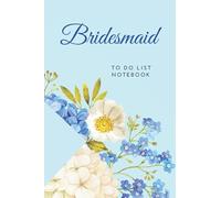 Bridesmaid To Do List Notebook: Blue Hydrangea and Cream Theme Cover / Checklist Planner / Event Planning Journal To Write In / Wedding Gift For Bridesmaid from Bride / Cute Card Alternative