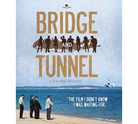 Bridge and Tunnel [Blu-ray]
