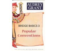 Bridge Basics 3: Popular Conventions (Official Better Bridge)