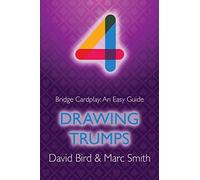 Bridge Cardplay: An Easy Guide - 4. Drawing Trumps