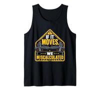 Bridge Engineer If It Moves We Miscalculated Tank Top