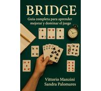 BRIDGE: Guia completa para aprender, mejorar y dominar el juego