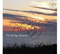 Bridge & Holst & Goossens & Howells & Holbrooke & Hurlstone - The English Phantasy