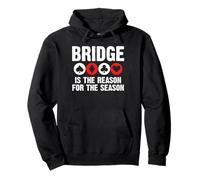 Bridge Is The Reason For The Season Player Card Game Pullover Hoodie
