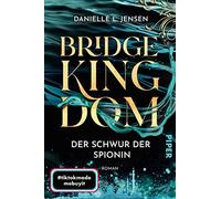 Bridge Kingdom - Der Schwur der Spionin: Roman , Jensen, Michaela-Link.