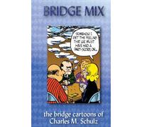 [ BRIDGE MIX: THE BRIDGE CARTOONS OF CHARLES M. SCHULZ ] by Schulz, Charles M ( Author) Mar-2012 [ Paperback ]