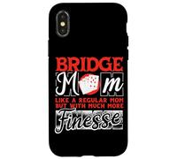 Bridge Mom Like A Mom Much More Finesse Bridge Player Case for iPhone X/XS