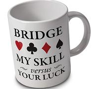 Bridge Mug - My Skill Versus Your Luck - Great Gift for Bridge Player