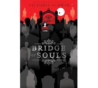 Bridge of Souls: 3 (City of Ghosts)