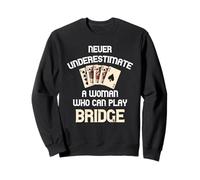 Bridge Player Never Underestimate A Woman Bridge Card Game Sweatshirt