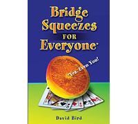 Bridge Squeezes for Everyone: Yes, Even You