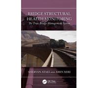 Bridge Structural Health Monitoring : The Truss Bridge Management System