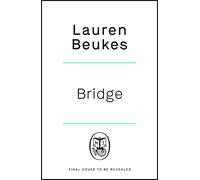 Bridge: The dazzling new novel from the author of Apple TV’s Shining Girls