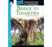 Bridge to Terabithia: An Instructional Guide for Literature (Great Works: Instructional Guides for Literature)