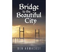 Bridge to the Beautiful City