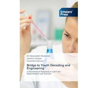 Bridge to Youth Decoding and Engineering: of Biochemical Reactions in Cell Fate Determination and Survival