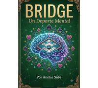 BRIDGE: UN DEPORTE MENTAL: Aprende Bridge con el Método Visual (BRIDGE: CURSO VISUAL)