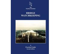 Bridge Watchkeeping: A Practical Guide for Junior Officers